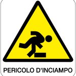 CARTELLO IN ALLUMINIO FORMATO MM 330X350 PERICOLO D'INCIAMPO (206B)