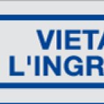 VIETATO L'INGRESSO (GRIGIO) (2158)