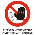 CARTELLO IN ALLUMINIO FORMATO MM 330X350 E' SEVERAM VIETATO INGR AGLI ESTR (564B)