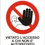 CARTELLO IN ALLUMINIO FORMATO MM 330X350 VIETATO ACC A CHI NON E' AUTORIZZ (567B)