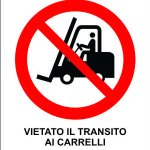 CARTELLO IN ALLUMINIO FORMATO MM 330X350 VIETATO TRANSITO AI CARRELLI (579B)