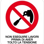 CARTELLO IN ALLUMINIO FORMATO MM 330X350 NON ES LAVIETATO PRIMA AVIETATO TOLTO TENS (592B)