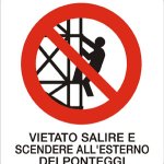 CARTELLO IN ALLUMINIO FORMATO MM 330X350 VIETATO SAL SCEN ALL'EST PONTEGGI (595B)