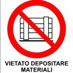 CARTELLO IN ALLUMINIO FORMATO MM 330X350 VIETATO DEPOSITARE MATERIALI (603B)