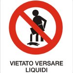CARTELLO IN ALLUMINIO FORMATO MM 330X350 VIETATO VERSARE LIQUIDI (613B)