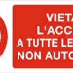 VIETATO L' ACCESSO A PERSONE NON AUTORIZZATE RETTANGOLARE (720)