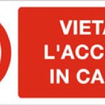 VIETATO L' ACCESSO IN CABINA RETTANGOLARE (727)