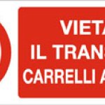 VIETATO IL TRANSITO AI CARRELLI A MOTORE RETTANGOLARE (741)