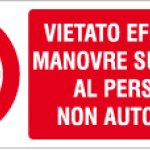 VIETATO EFFETTUARE MANOVRE SUL QUADRO AL PERSONALE NON AUTORIZZATORETTANGOLARE (753)