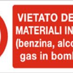 VIETATO DEPOSITARE MATERIALI INFIAMMABILI BENZINA ALCOOL PETROLIO GAS IN BOMBOLE ECC RETTANGOLARE (789)