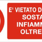 E' VIETATO DEPOSITARE SOSTANZE INFIAMMABILI OLTRE 99 LT RETTANGOLARE (807)