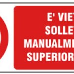 E' VIETATO SOLLEVARE MANUALMENTE PESI SUPERIORI A 30 KG RETTANGOLARE (840)
