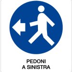 CARTELLO IN ALLUMINIO FORMATO MM 330X350 PEDONI A SINISTRA (971B)