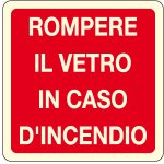 LUM ROMPERE IL VETRO IN CASO D INCENDIO (L1615)