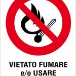 VIETATO FUMARE E/O USARE FIAMME LIBERE PER INTERNI (R577)