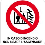 IN CASO D' INCENDIO NON USARE L' ASCENSORE (CON TESTO) PER INTERNI (R620)