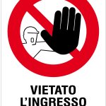 VIETATO L' INGRESSO AI NON ADDETTI PER INTERNI (R713)