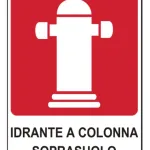 CARTELLO IN ALLUMINIO ATTACCO IDRANTE A COLONNA SOPRASUOLO CON TESTO