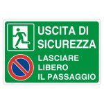 USCITA DI EMERGENZA / LASCIARE LIBERO IL PASSAGGIO NORMA UNI EN ISO 7010 (MS1457)