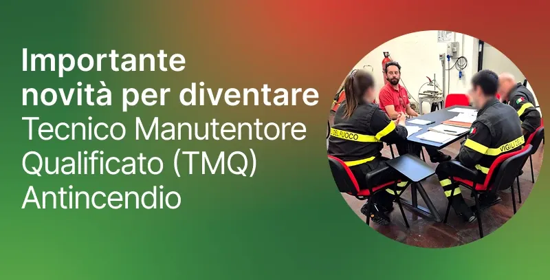 Importante Novità per diventare Tecnico Manutentore Qualificato Antincendio - D.M. 15 luglio 2025