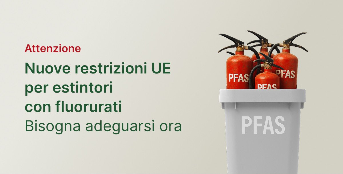 Nuove restrizioni UE per estintori con fluorurati: Adeguati subito